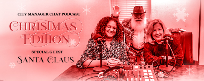 Santa Claus is this episode's special guest on the City Manager Chat podcast.