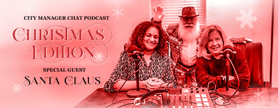 Santa Claus is this episode's special guest on the City Manager Chat podcast.