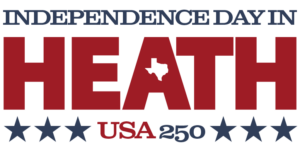Heath250Logo Logo reading “INDEPENDENCE DAY IN” above large red text “HEATH,” with the outline of Texas inside the letter “A.” Below are the words “USA 250” between rows of blue stars.