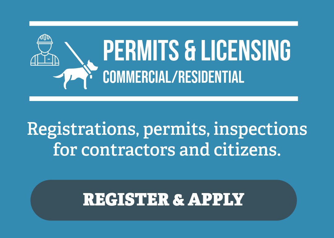 PermitsLicensing Blue graphic with white line icons of a construction worker and a dog. Large heading reads “PERMITS & LICENSING” Below, smaller text says: “Registrations, permits and inspections for contractors and citizens.”