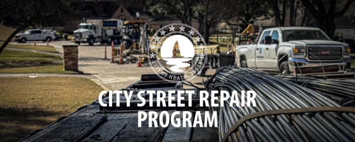 Banner image for the City of Heath, Texas “City Street Repair Program” showing a residential street construction scene with city work trucks, construction equipment, traffic cones, and bundled materials in the foreground, with the City of Heath seal overlaid at the center.
